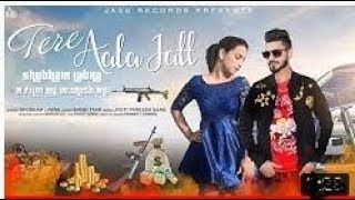 Tere Aala Jatt | ( Full HD Song Status) | Shubham Labra | New Punjabi Songs 2019