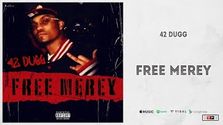 42 Dugg - "Free Merey"