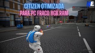 MUITO LEVE!! 🚨 MELHOR CITIZEN NITIDA para PC FRACO!! OTIMIZADA para GANHAR FPS..