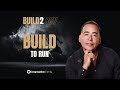 Tim Storey // Build 2 Run // Build to Run