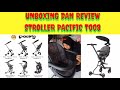 UNBOXING DAN REVIEW  STROLLER PACIFIC T008/STROLLER PUTAR/FAUSTA BABYSHOP/MICRO TRIKE/JUAL STROLLER