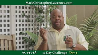 Mark Christopher Lawrence Takes the ACTIVIA 14 Day Challenge