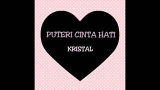 Kristal-Puteri Cinta Hati (Cover) **