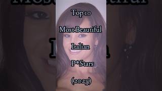 Top 10 Most Beautiful Italian Pstars in 2025 #top #beautiful #italian #shorts