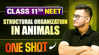 STRUCTURAL ORGANIZATION IN ANIMALS in 1 Shot || All Concepts & PYQs Covered || Prachand NEET