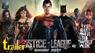 Justice League new trailers - new movie trailers - trailer 2017
