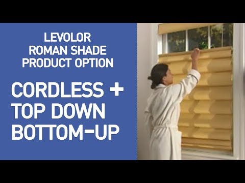 Cordless Top Down Bottom Up Roman Shades | Levolor Shades Demo - YouTube