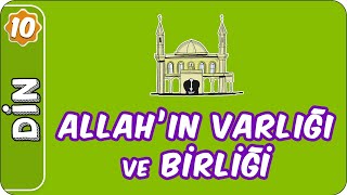 Allah'ın Varlığı ve Birliği | 10. Sınıf Din