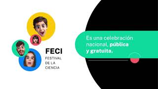 FECI, el Festival de la Ciencia