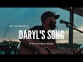 Nathan Barker - Daryl’s Song (Greenwood Session)