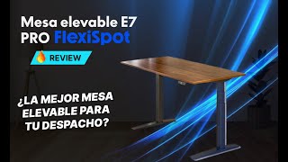 E7 PRO FLEXISPOT REVIEW⚡ ¿LA MEJOR MESA ELEVABLE PARA TU DESPACHO?