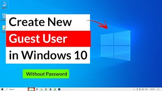 How to Create New Guest User in Windows 10?