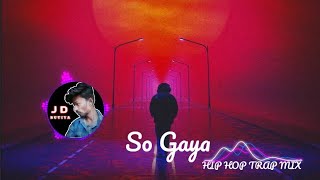 So Gaya Yeh Jahan (Remix) | Full Song | Mr JD | #bollywood  #lofi  #remix  |
