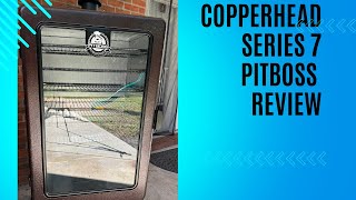 Pitboss 7 series copperhead smoker review..👍🏽