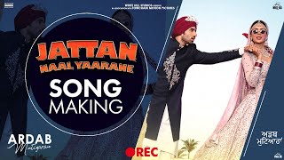 Jattan Naal Yaarane (Making) Gurshabad & Gurlez Akhtar | Sonam Bajwa, Ajay, Ninja, Mehreen