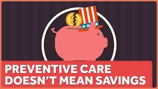 Preventive Care is Good, Even Though It's Not Saving Money