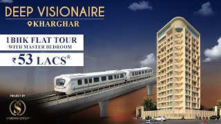 Deep Visionaire Kharghar | Call 773 8888 141 | 1BHK Exclusive Master Bedroom Flats ₹53Lacs