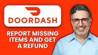 How to Report Missing Items on DoorDash 🍔 2025 ⚡ Get a Refund Fast