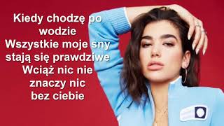 Dua Lipa- Homesick Tłumaczenie po Polsku