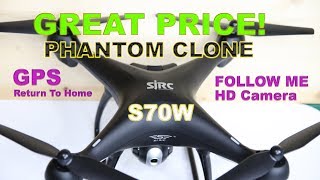 Amazing Value! S70W Full Featured Phantom Clone Drone - Review \u0026 Demo