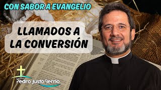 Llamados a la conversión | Padre Pedro Justo Berrío