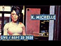 K. Michelle (IG: @kmichellemusic) on Live Stream on September 25th 2020