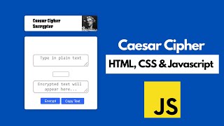 Caesar Cipher Converter using HTML, CSS & Javascript