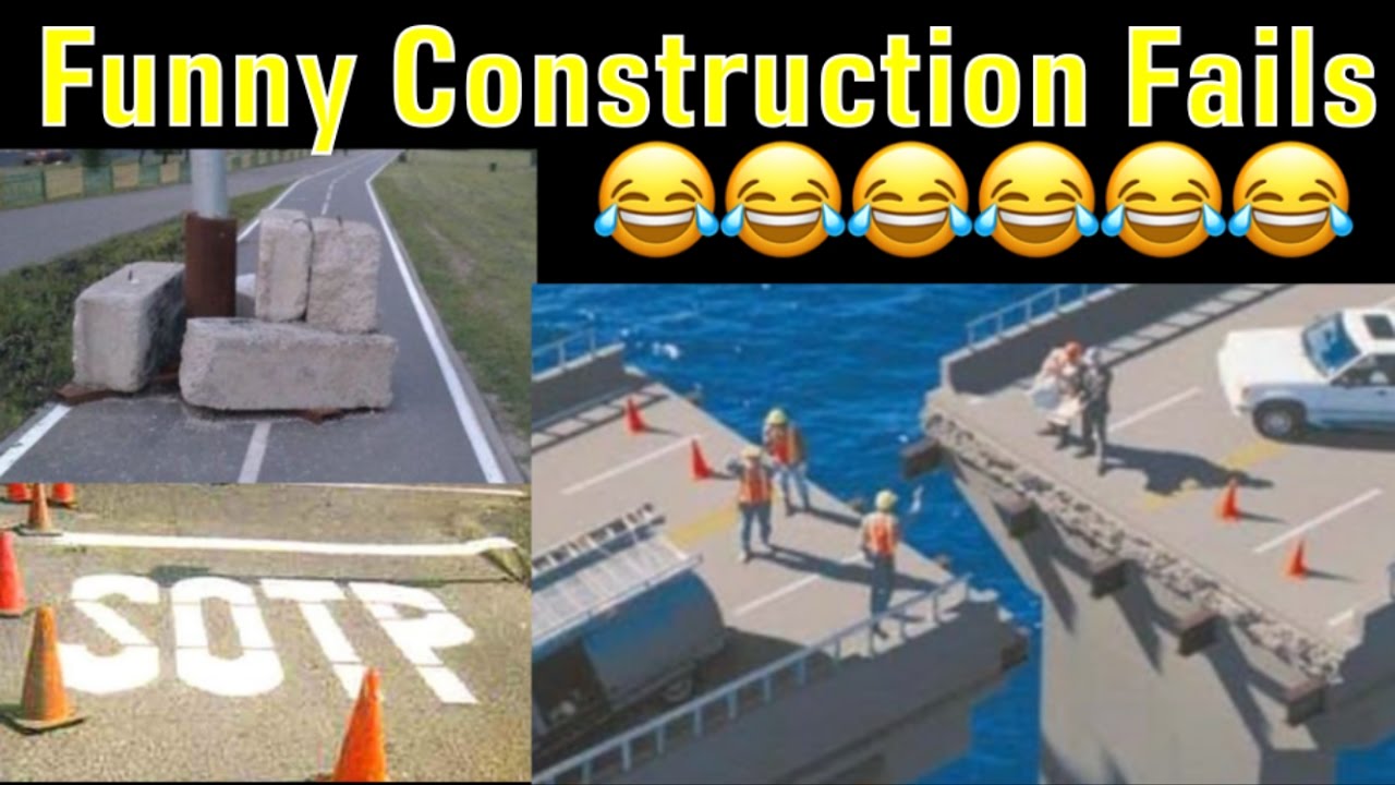 Funny Construction Fails Compilation Youtube