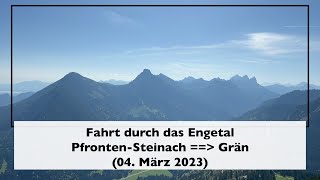 Fahrt durch das Engetal [von Pfronten-Steinach nach Grän] (04. März)