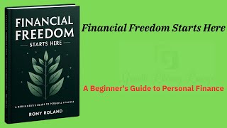 Financial Freedom Starts Here: A Beginner's Guide to Personal Finance (Audio-Book)