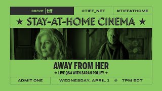 Q&A with Sarah Polley | TIFF Stay-at-Home Cinema | TIFF 2020