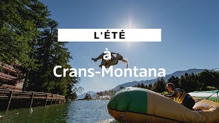 L'été à Crans-Montana: la plaisir de la plage, les avantages de la montagne