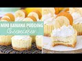 Mini Banana Pudding Cheesecakes