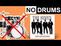 Hate To Say I Told You So - The Hives | No Drums (Play Along)