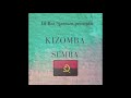 the best of kizomba u0026 semba angola dj ras sjamaan