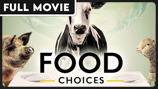 Food Choices DOCUMENTARY - The truth about Food, Diet and Wellness