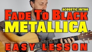 Metallica Fade To Black Easy Guitar Lesson