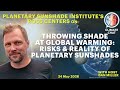 Throwing Shade at Global Warming: Risks & Reality of Planetary Sunshades with Ross Centers