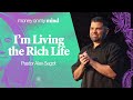 I'm Living The Rich Life | Freedom | Contentment | Change Perspective | Money On My Mind Series