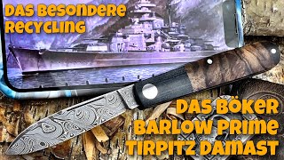 🚨 Recycling der besonderen Art ‼️ Das Böker Barlow Prime Tirpitz Damast 🚨