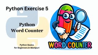 Python Exercise 5 - Word Counter - Python Basics for Beginners - Python Programming in Manipuri