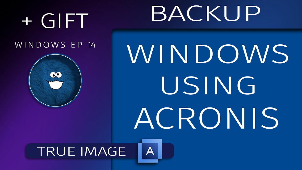 GET A BACKUP From WINDOWS Using ACRONIS TRUE IMAGE - YouTube