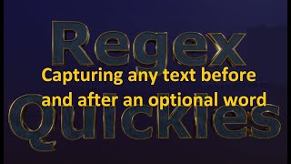 Matching a whole string and capturing any text before and after an optional word