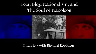 Léon Bloy, Nationalism, and The Soul of Napoleon