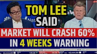 Fundstrat's Tom Lee Said Market Will Crash 60% In 4 Weeks | Stock Market Prediction