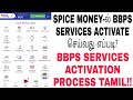 how to activate spice money bbps services tamil|bbps service activation in spice money tamil