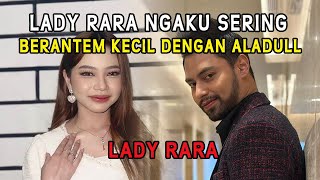 Lady Rara Ngaku Sering Berantem Kecil dengan Aladull