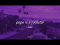 sales - pope is a rockstar (slowed + reverb) [with lyrics] / go little rockstar