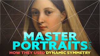 How they Used Dynamic Symmetry in Master Portrait Paintings (Composition Part One) 2022