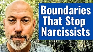 Boundaries That Stop Narcissists